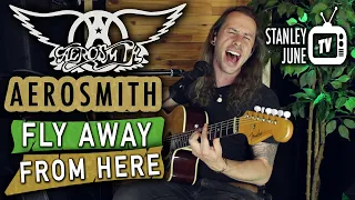 Fly Away From Here - Aerosmith (Stanley June Acoustic Cover)