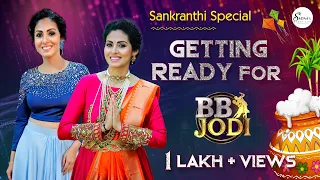 Getting Ready for BBJodi || Sankranthi Special || Sadaa