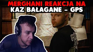 MERGHANI REAKCJA na KAZ BAŁAGANE - GPS  *szczera opinia*