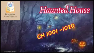 light novel ] Haunted House ch1,001 - 1,020  | #learnenglish #audiobook #englishstories