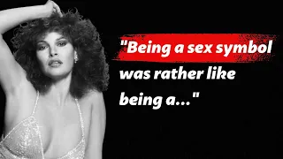 Raquel Welch Famous Quotes || American Actress And Model