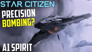 Precise Bombing with the A1 Spirit - LTI Ship Giveaway + Game Package - Star Citizen 3.21 gameplay