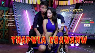 THAPWLA CHAWANW OFFICIAL FULL MUSIC VIDEO | SIMON & SHRISTI | SENTS JAMATIA FT. SHABNUR TRIPURA