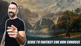 LE MIGLIORI SERIE TV FANTASY CHE NON CONOSCI