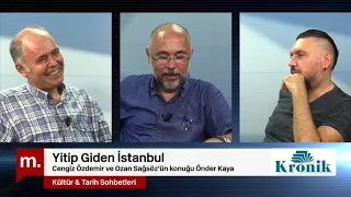 Kültür & Tarih Sohbetleri: Yitip giden İstanbul - Konuk: Önder Kaya