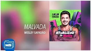 Wesley Safadão - Malvada [Promocional Fevereiro 2022: #AtualizouDeNovo]