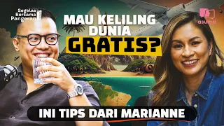 Segelas Bersama Pangeran: Marianne Bongkar Travel Hacks-nya Keliling Dunia Gratis