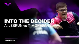 Into the Decider | Alexis Lebrun vs Truls Moregard | WTT Champions Macao 2023