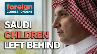 Saudis have been Abandoning their Kids Abroad, Now the Children want Answers | Foreign Correspondent