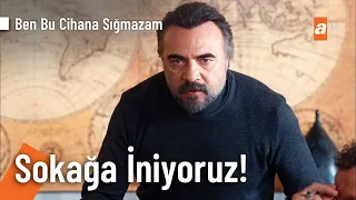 Arkasında can bırakanın, canına okurum! - Ben Bu Cihana Sığmazam 25. Bölüm