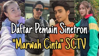 Biodata Dan Nama Asli Pemain Sinetron Marwah Cinta SCTV