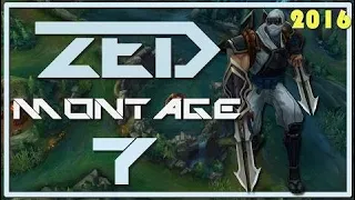 Zed Montage 7 - I am the genuine assassin - League of Legends 2016 [LOLPlayVN]   | Bronze V