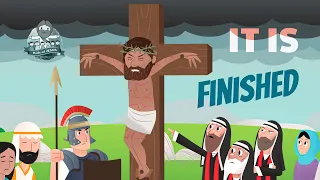 The Bible for Kids | NT | Story 13 – Jesus Suffered and Died on the Cross (It Is Finished)