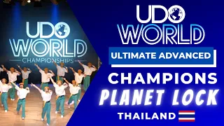 UDO World Street Dance Championships | ULTIMATE ADVANCED CHAMPIONS | Planet Lock - Thailand🇹🇭