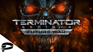 Terminator Genisys: Future War - Official Trailer