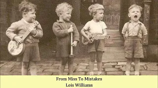 From Miss To Mistakes   Lois Williams