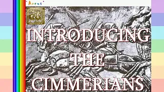 Introduction to the Cimmerians | Introducing Ancient History