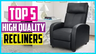 ✅Top 5 Best High Quality Recliners for Sleeping 2022 Reviews