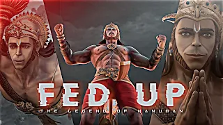The Legend of Hanuman x Fed up edit || 🔥 "Jai Shri Ram" 🙏 HDR Edit ✨