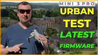 DJI Mini 3 Pro Urban Test - Latest Firmware & Fly App 1.6.6