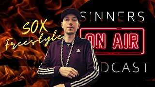 Sinners Podcast - SOX Freestyle