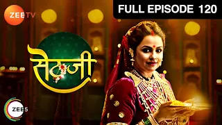 Sethji - Hindi Serial - Full Episode - 120 - Gurdeep Kohli, Rumman Ahmed - Zee Tv