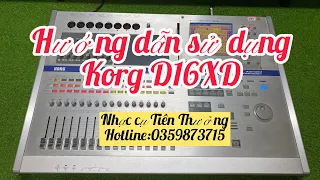 Hướng dẫn sử dụng cơ bản Mixer Korg D16XD .☎️:0359873715 Thưởng Võ