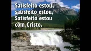 224 SATISFEITO ESTOU COM CRISTO - HINARIO ADVENTISTA