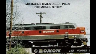 Michael's Railworld - Pilot Episode: The Monon Story