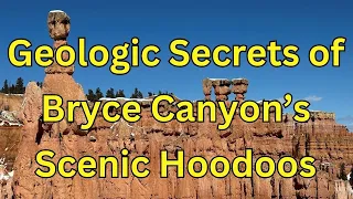 Bryce Canyon's Fairlyland Hoodoos Explained By Geologist Shawn Willsey