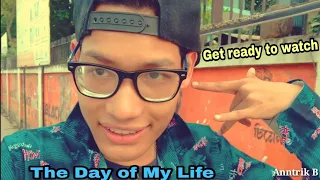 The Day Of My Life 02 - today's the day | Anntrik B