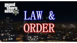 Law and Order Intro. GTA 5 Version