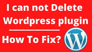 How To Fix | I can not Delete Wordpress plugin and Theme