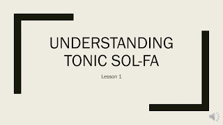 Understanding Tonic Sol-fa
