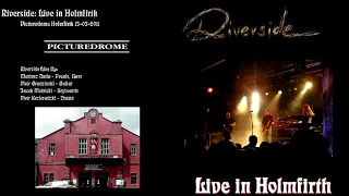 Riverside - Live In HolmFirth (Full Album)