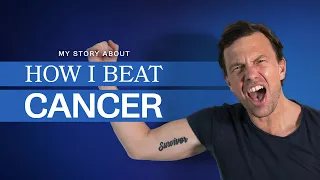 How I Beat Cancer | My Story