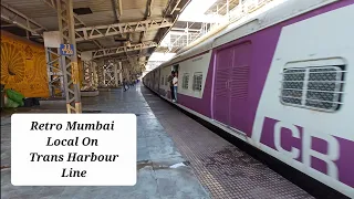 Mumbai's Central Railway Trans Harbour Line Still Use Old Mumbai Retro Local For This Route | IR