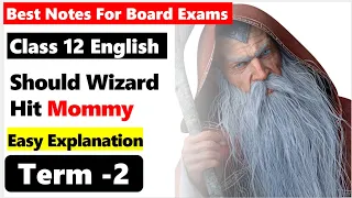 Should Wizard Hit Mommy class 12th English chapter 5 VISTAS I Summary In Hindi I Board Exam 2021