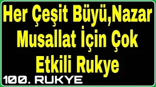 Bütün Büyüleri Bozan Dua, Her Çeşit Büyü Musallat ve Nazar İçin Çok Etkili Rukye