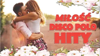 Piosenki o miłości disco polo - SKŁADANKA DISCO POLO O MIŁOŚCI