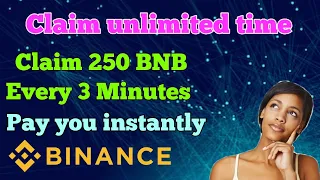 Short Claim 250 BNB Sat every 3 Minutes pay you instantly on faucetpay