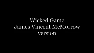 Wicked Game (James Vincent McMarrow) – Acoustic karaoke