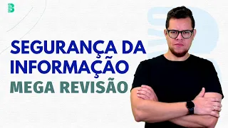 SEGURANÇA DA INFORMAÇÃO | REVISÃO