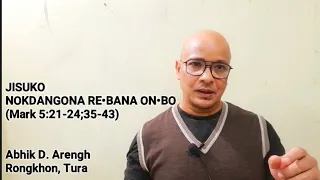 JISUKO NOKDANGONA RE•BANA ON•BO (Mark 5:21-24;35-43)