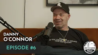 FROM THE CHAMBER: Danny O'Connor, From House of Pain to The Outsiders House (Episode #6)