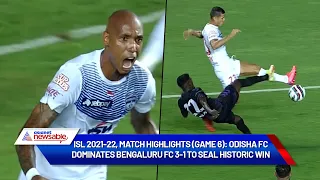 ISL 2021-22, Match Highlights (Game 6): Odisha FC dominates Bengaluru FC 3-1 to seal historic win