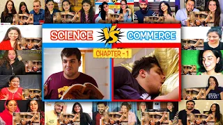 Science Vs Commerce Chapter 1 | Ashish Chanchlani | Mashup Reaction Factory