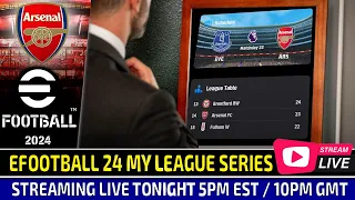 [TTB] EFOOTBALL 2024 LIVESTREAM (PC MODDED) - ARSENAL MYLEAGUE SERIES - PUSHING FOR TOP 10! 😜