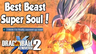 BEST BEAST SUPER SOUL IN DRAGON BALL XENOVERSE 2!