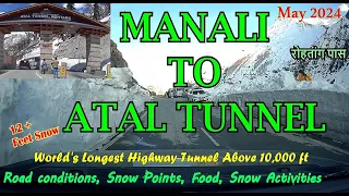 Manali To Atal Tunnel | Rohtang Tunnel Manali | Heavy Snow Activity Point in Manali EP-1 #ataltunnel